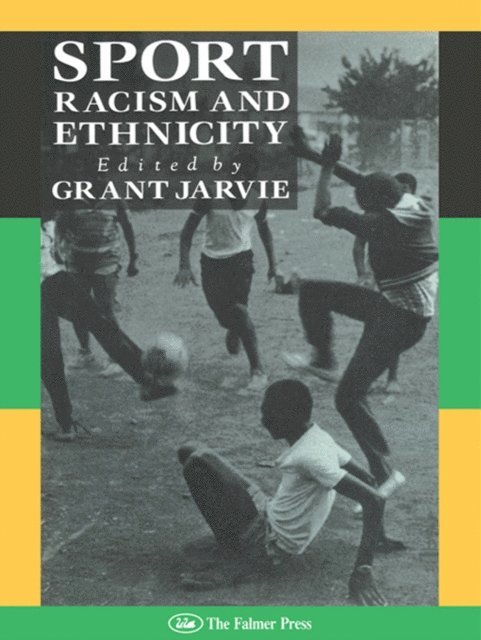 Grant Jarvie - Sport, Racism And Ethnicity, E-bok