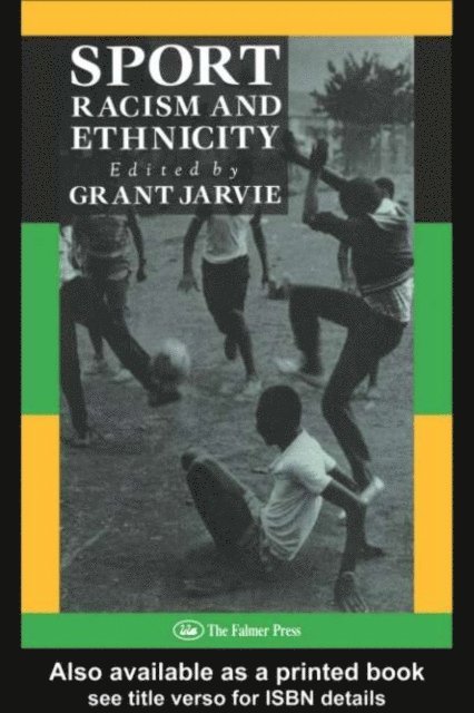 Grant Jarvie - Sport, Racism And Ethnicity, E-bok