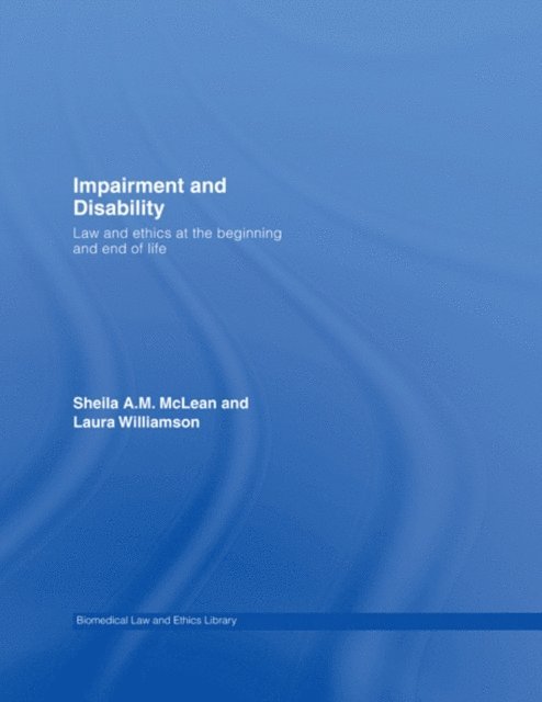 Laura Williamson, Sheila McLean - Impairment and Disability, E-bok