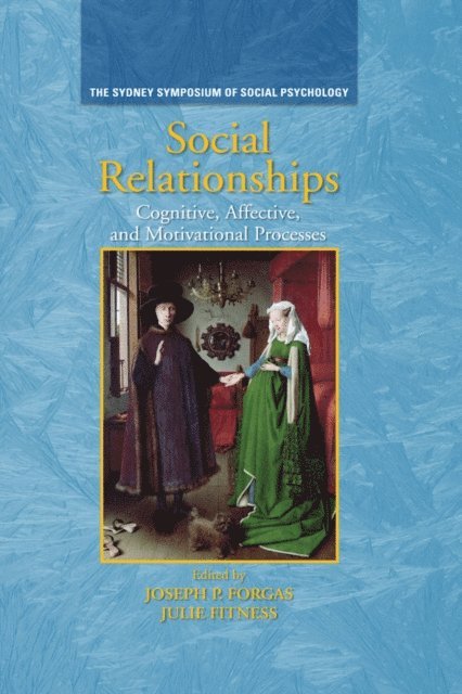 Julie Fitness, Joseph P. Forgas - Social Relationships, E-bok