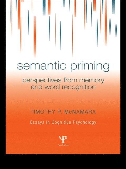 Timothy P. McNamara - Semantic Priming, E-bok