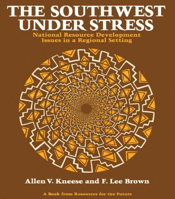 F. Lee Brown, Allen V. Kneese - Southwest Under Stress, E-bok
