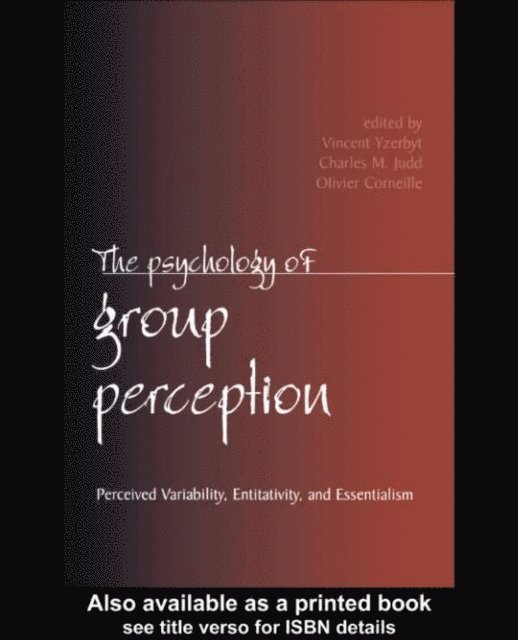 Olivier Corneille, Charles M. Judd, Vincent Yzerbyt - Psychology of Group Perception, E-bok
