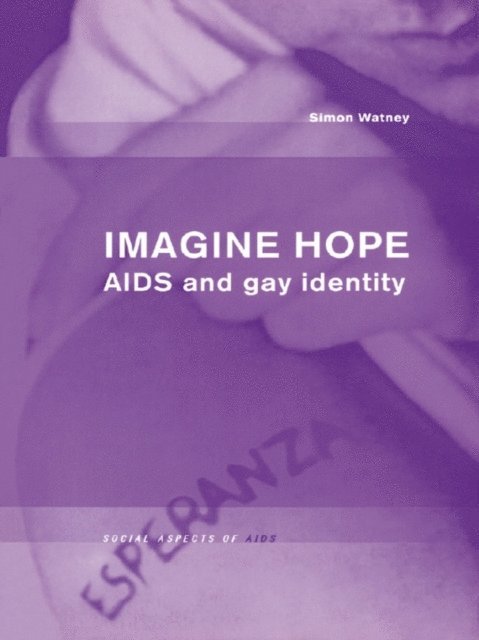 Simon Watney - Imagine Hope, E-bok