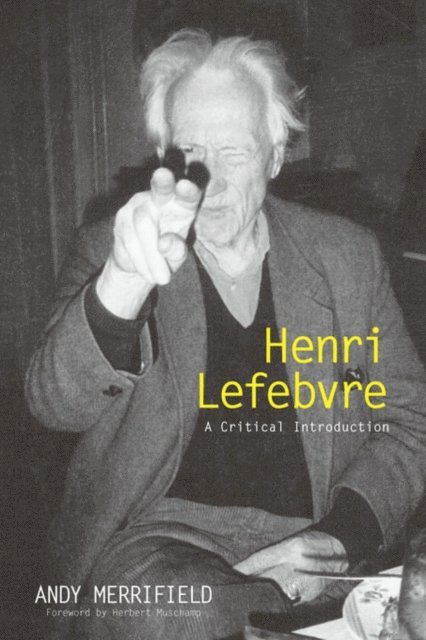 Andrew Merrifield - Henri Lefebvre, E-bok