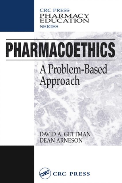 Dean Arneson, David A. Gettman - Pharmacoethics, E-bok