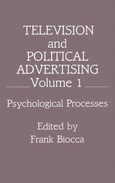 Frank Biocca - Television and Political Advertising, E-bok