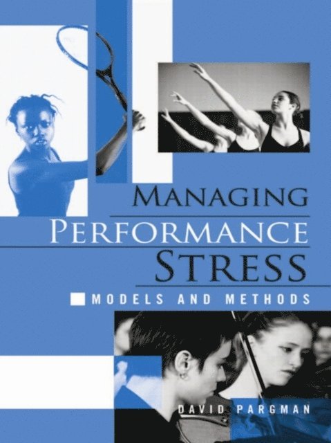 David Pargman - Managing Performance Stress, E-bok