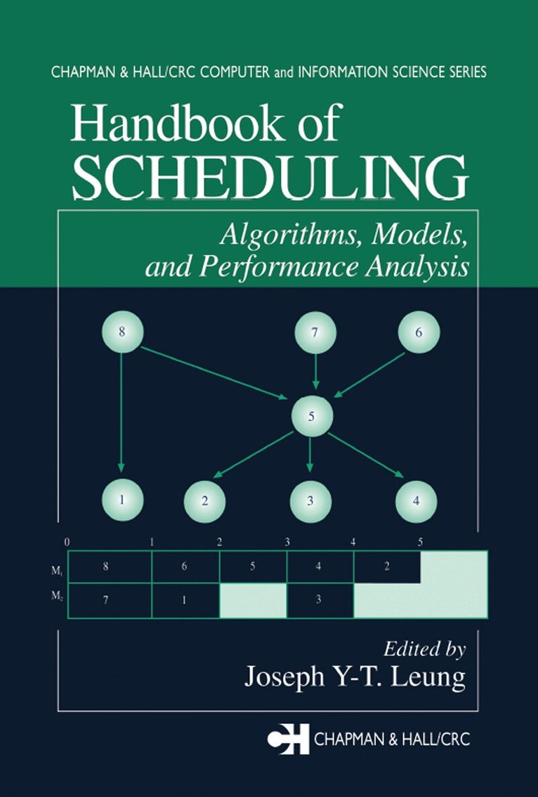 Joseph Y-T. Leung - Handbook of Scheduling, E-bok