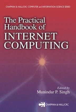 Munindar P. Singh - Practical Handbook of Internet Computing, E-bok