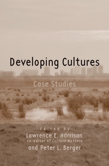 Peter Berger, Lawrence E. Harrison - Developing Cultures, E-bok