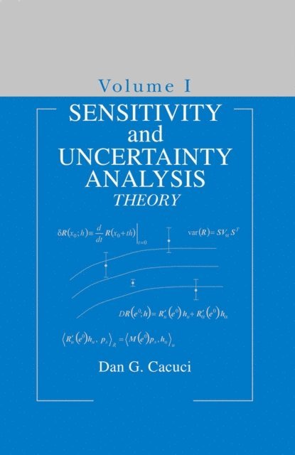Dan G. Cacuci - Sensitivity & Uncertainty Analysis, Volume 1, E-bok