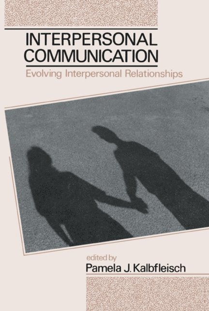 Pamela J. Kalbfleisch - Interpersonal Communication, E-bok