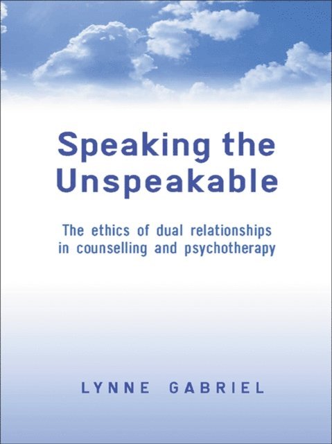 Lynne Gabriel - Speaking the Unspeakable, E-bok