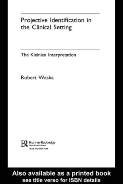 Robert Waska - Projective Identification in the Clinical Setting, E-bok