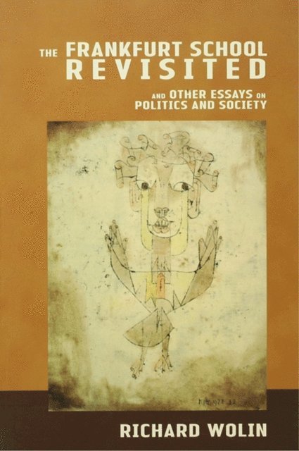 Richard Wolin - Frankfurt School Revisited, E-bok