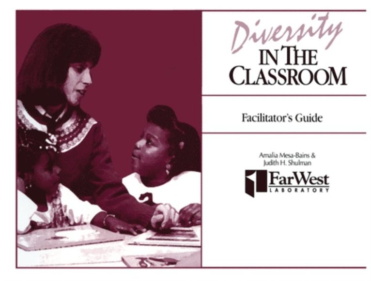 Judith H. Shulman, Amalia Mesa-Bains, Judith H. Shulman, Amalia Mesa-Bains - Facilitator's Guide To Diversity in the Classroom, E-bok