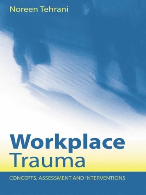 Noreen Tehrani - Workplace Trauma, E-bok
