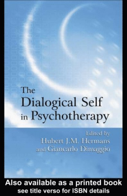Giancarlo Dimaggio, Hubert J.M. Hermans - Dialogical Self in Psychotherapy, E-bok
