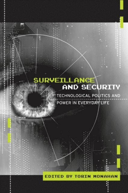 Torin Monahan - Surveillance and Security, E-bok
