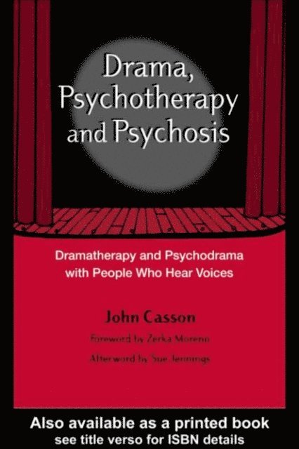 John Casson - Drama, Psychotherapy and Psychosis, E-bok