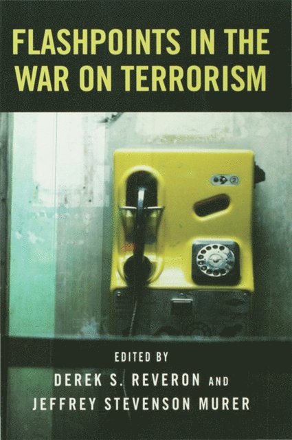 Jeffrey Stevenson Murer, Derek S. Reveron - Flashpoints in the War on Terrorism, E-bok
