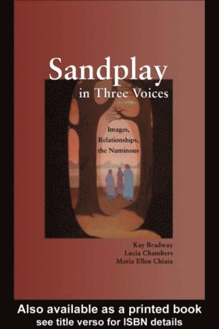 Maria Ellen Chiaia, Lucia Chambers, Kay Bradway - Sandplay in Three Voices, E-bok. Tillgänglighet: Lägg i varukorg