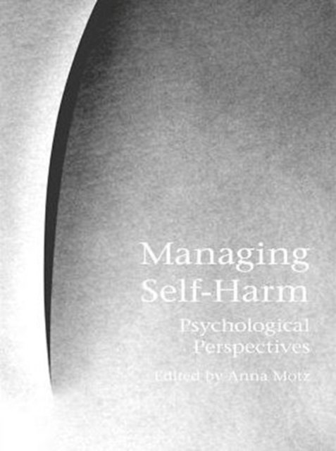 Anna Motz - Managing Self-Harm, E-bok