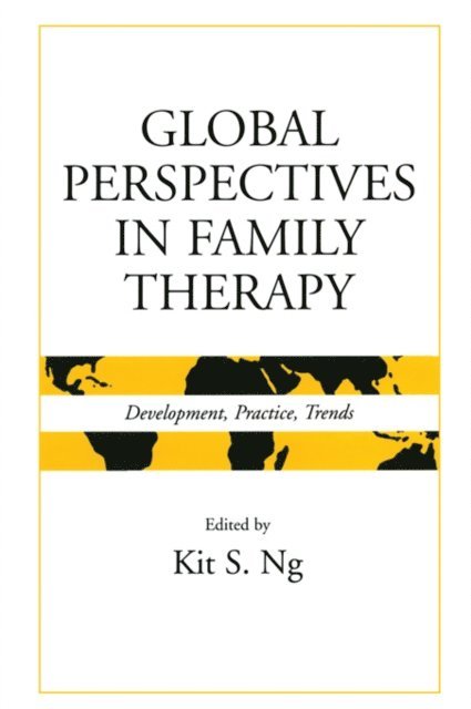 Kit S. Ng - Global Perspectives in Family Therapy, E-bok