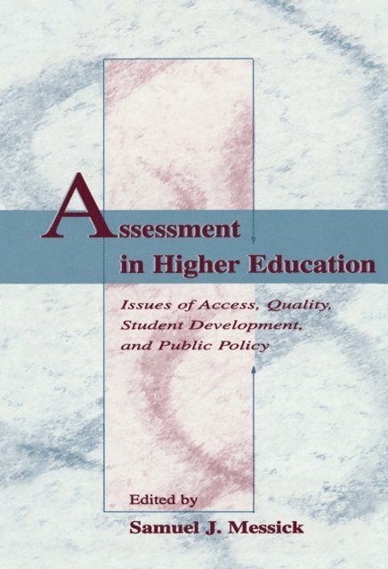 Samuel J. Messick - Assessment in Higher Education, E-bok