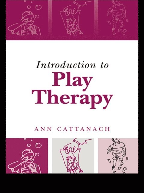 Ann Cattanach - Introduction to Play Therapy, E-bok