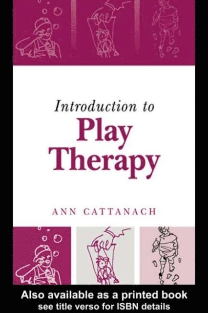Ann Cattanach - Introduction to Play Therapy, E-bok