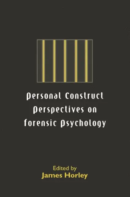 James Horley - Personal Construct Perspectives on Forensic Psychology, E-bok. Tillgänglighet: Lägg i varukorg