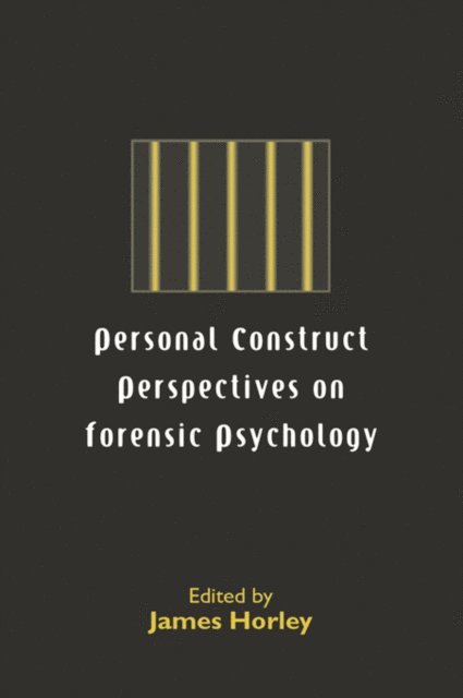 James Horley - Personal Construct Perspectives on Forensic Psychology, E-bok. Tillgänglighet: Lägg i varukorg