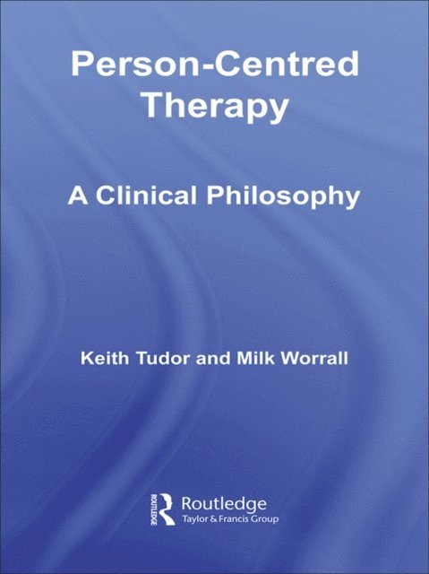 Mike Worrall, Keith Tudor - Person-Centred Therapy, E-bok