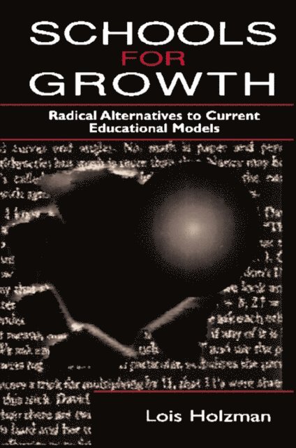 Lois Holzman - Schools for Growth, E-bok