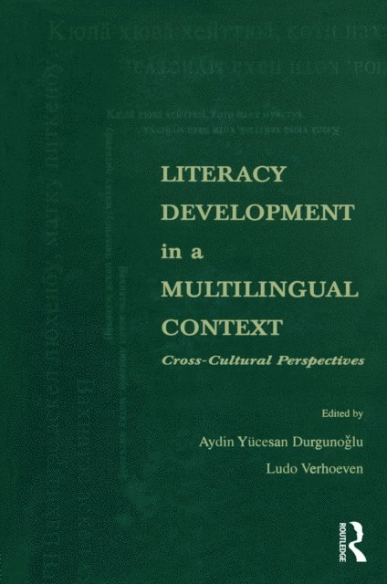Ludo Verhoeven, Aydin Y. Durgunoglu - Literacy Development in A Multilingual Context, E-bok