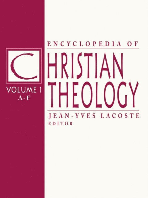 Jean-Yves Lacoste - Encyclopedia of Christian Theology, E-bok