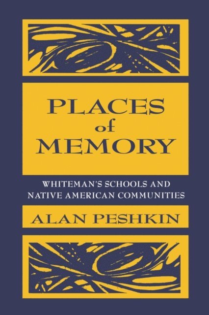 Alan Peshkin - Places of Memory, E-bok