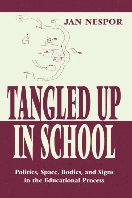 Jan Nespor - Tangled Up in School, E-bok. Tillgänglighet: Lägg i varukorg