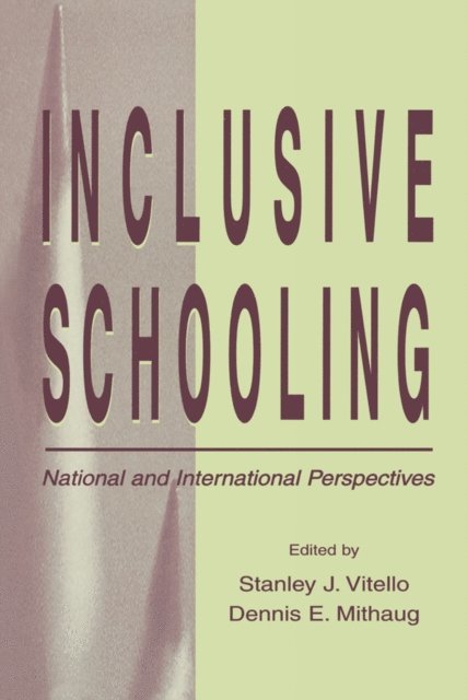 Dennis E. Mithaug, Stanley J. Vitello - Inclusive Schooling, E-bok