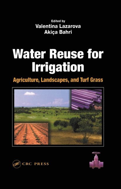 Akica Bahri, Valentina Lazarova - Water Reuse for Irrigation, E-bok