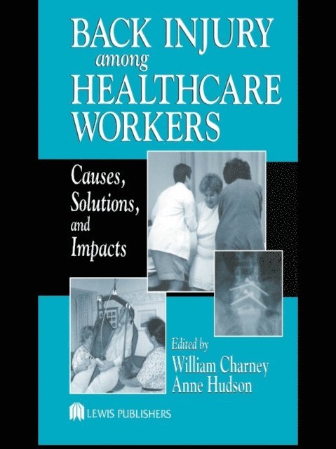 Anne Hudson, William Charney - Back Injury Among Healthcare Workers, E-bok