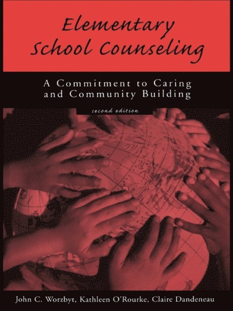 Claire Dandeneau, Kathleen O'Rourke, John C. Worzbyt - Elementary School Counseling, E-bok