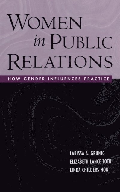Elizabeth L. Toth, Linda Childers Hon, Larissa A. Grunig - Women in Public Relations, E-bok