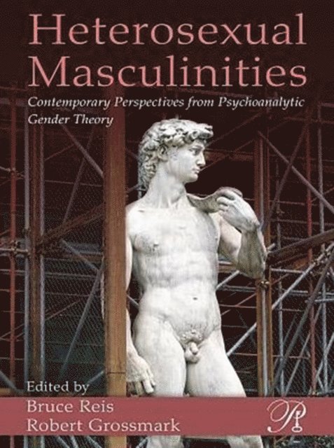 Robert Grossmark, Bruce Reis - Heterosexual Masculinities, E-bok
