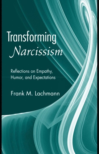 Frank M. Lachmann - Transforming Narcissism, E-bok