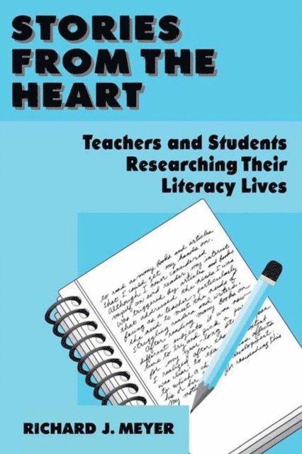 Richard J. Meyer - Stories From the Heart, E-bok
