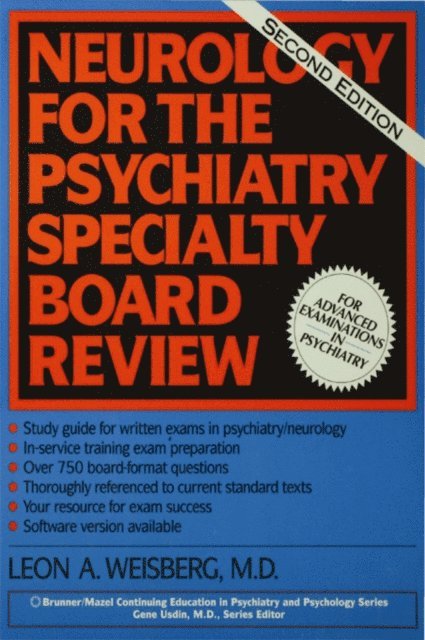 Leon A. Weisberg - Neurology For The Psychiatry Specialist Board, E-bok