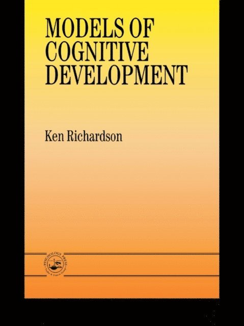 Ken Richardson, Dr Ken Richardson - Models Of Cognitive Development, E-bok
